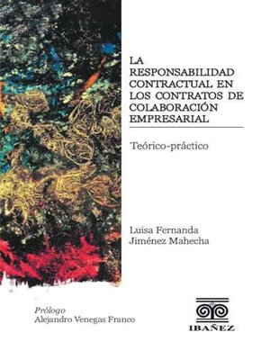 cover image of La responsabilidad contractual en los contratos de colaboración empresarial